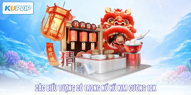 Các biểu tượng có trong nổ hũ kim cương 10k