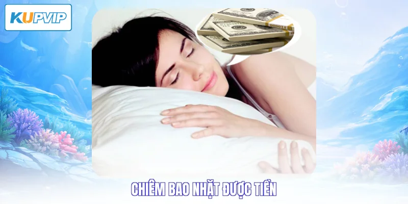Chiêm bao nhặt được tiền