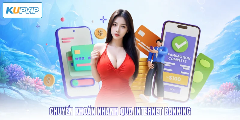 Chuyển khoản nhanh qua internet banking