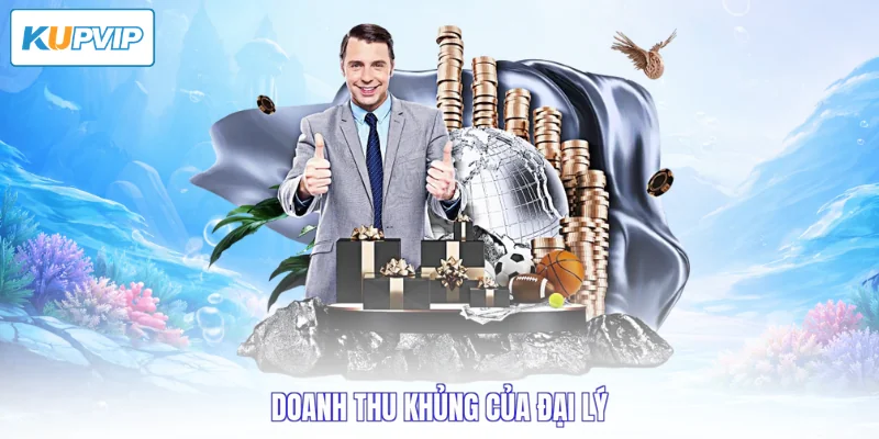 Doanh thu khủng của đại lý