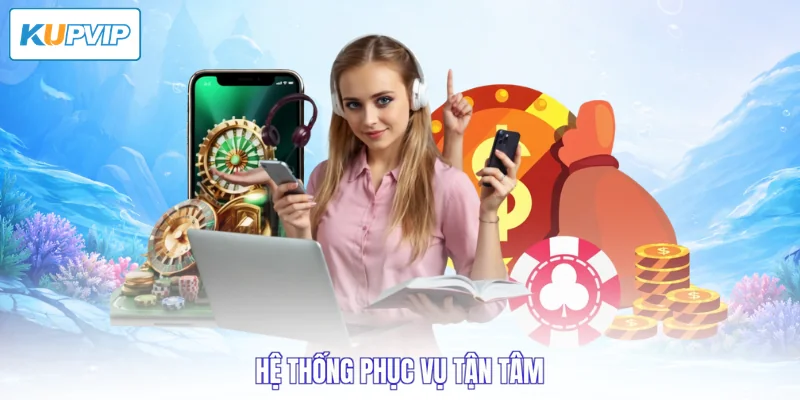Hệ thống phục vụ tận tâm