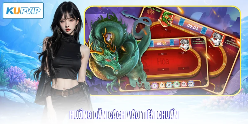 Hướng dẫn cách vào tiền chuẩn