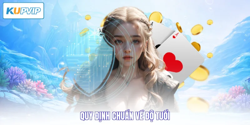 Quy định chuẩn về độ tuổi