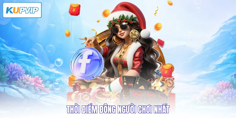 Thời điểm đông người chơi nhất