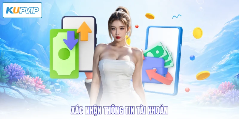 Xác nhận thông tin tài khoản